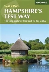Walking Hampshire's Test Way: The long-distance trail and 15 day walks цена и информация | Книги о питании и здоровом образе жизни | kaup24.ee