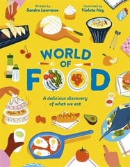 World of Food: A delicious discovery of the foods we eat цена и информация | Книги для подростков и молодежи | kaup24.ee