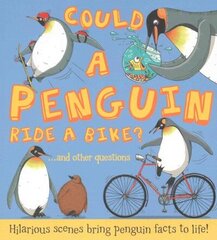 Could a Penguin Ride a Bike? hind ja info | Noortekirjandus | kaup24.ee