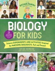 Kitchen Pantry Scientist Biology for Kids: Science Experiments and Activities Inspired by Awesome Biologists, Past and Present; with 25 Illustrated Biographies of Amazing Scientists from Around the World, Volume 2 цена и информация | Книги для подростков и молодежи | kaup24.ee