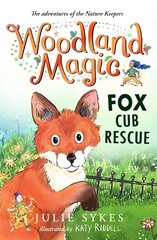 Woodland Magic 1: Fox Cub Rescue hind ja info | Noortekirjandus | kaup24.ee
