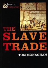 Slave Trade: Events and Outcomes hind ja info | Noortekirjandus | kaup24.ee