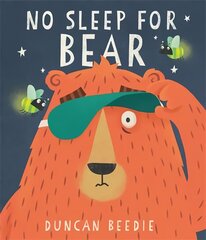 No Sleep for Bear hind ja info | Väikelaste raamatud | kaup24.ee