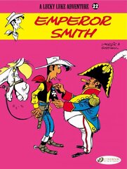 Lucky Luke 22 - Emperor Smith, v. 22, Emperor Smith цена и информация | Книги для подростков и молодежи | kaup24.ee