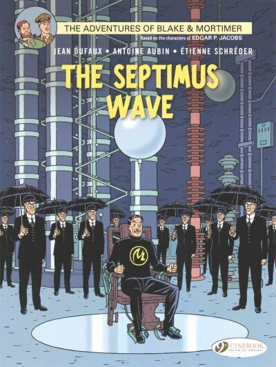 Blake & Mortimer 20 - The Septimus Wave: The Septimus Wave, 20 цена и информация | Noortekirjandus | kaup24.ee