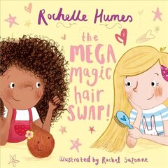 Mega Magic Hair Swap!: The debut book from TV personality, Rochelle Humes цена и информация | Книги для малышей | kaup24.ee