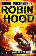 Robin Hood 3: Jet Skis, Swamps & Smugglers цена и информация | Книги для подростков и молодежи | kaup24.ee