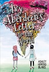 Ivy Aberdeen's Letter to the World цена и информация | Книги для подростков и молодежи | kaup24.ee