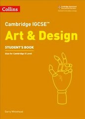 Cambridge IGCSE (TM) Art and Design Student's Book цена и информация | Книги для подростков и молодежи | kaup24.ee