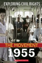 Exploring Civil Rights: The Movement: 1955 hind ja info | Noortekirjandus | kaup24.ee