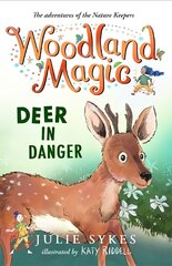 Woodland Magic 2: Deer in Danger цена и информация | Книги для подростков и молодежи | kaup24.ee