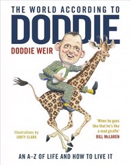 World According to Doddie: An A-Z of Life and how to Live it цена и информация | Фантастика, фэнтези | kaup24.ee