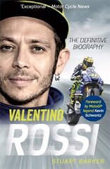 Valentino Rossi: The Definitive Biography цена и информация | Биографии, автобиогафии, мемуары | kaup24.ee