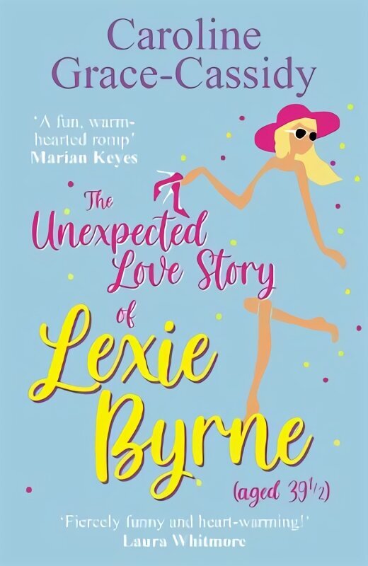 Unexpected Love Story of Lexie Byrne (aged 39 1/2) hind ja info | Fantaasia, müstika | kaup24.ee