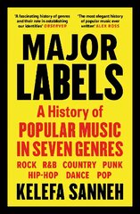 Major Labels: A History of Popular Music in Seven Genres Main цена и информация | Книги об искусстве | kaup24.ee
