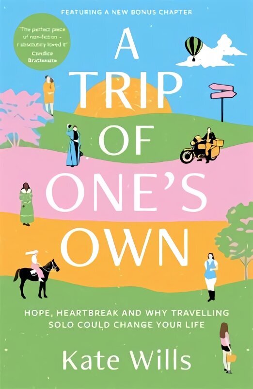 Trip of One's Own: Hope, heartbreak and why travelling solo could change your life hind ja info | Reisiraamatud, reisijuhid | kaup24.ee
