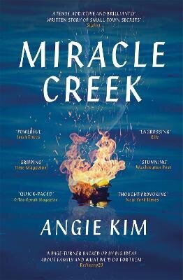 Miracle Creek: Winner of the 2020 Edgar Award for best first novel hind ja info | Fantaasia, müstika | kaup24.ee