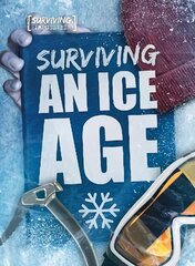 Surviving an Ice Age цена и информация | Книги для подростков и молодежи | kaup24.ee