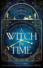 Witch in Time: absorbing, magical and hard to put down цена и информация | Фантастика, фэнтези | kaup24.ee