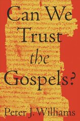 Can We Trust the Gospels? цена и информация | Духовная литература | kaup24.ee