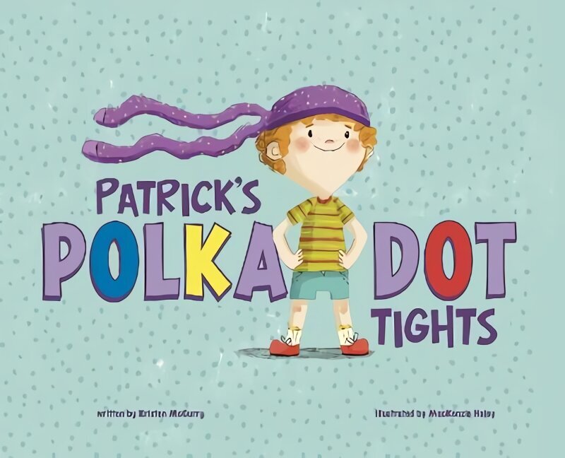 Patrick's Polka-Dot Tights цена и информация | Väikelaste raamatud | kaup24.ee