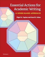 Essential Actions for Academic Writing: A Genre-Based Approach цена и информация | Пособия по изучению иностранных языков | kaup24.ee