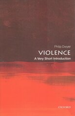 Violence: A Very Short Introduction hind ja info | Ühiskonnateemalised raamatud | kaup24.ee