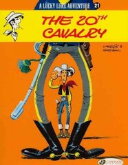 Lucky Luke 21 - The 20th Cavalry, v. 21, 20th Cavalry hind ja info | Noortekirjandus | kaup24.ee