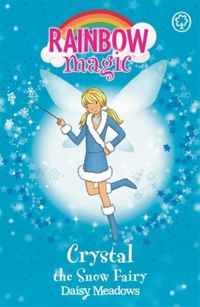 Rainbow Magic: Crystal The Snow Fairy: The Weather Fairies Book 1, Book 1 hind ja info | Lasteraamatud | kaup24.ee