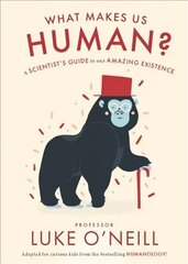 What Make us Human: A Scientist's Guide to our Amazing Existence цена и информация | Книги для подростков и молодежи | kaup24.ee