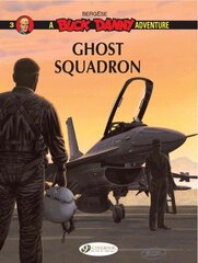 Buck Danny 3 - Ghost Squadron, Vol. 3, Ghost Squadron цена и информация | Книги для подростков и молодежи | kaup24.ee