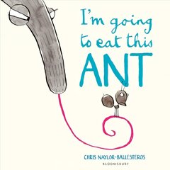 I'm Going To Eat This Ant цена и информация | Книги для малышей | kaup24.ee