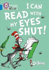 I Can Read with my Eyes Shut!: Band 04/Blue hind ja info | Noortekirjandus | kaup24.ee