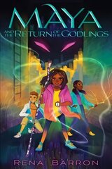 Maya and the Return of the Godlings цена и информация | Книги для подростков и молодежи | kaup24.ee