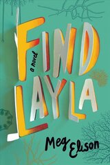 Find Layla: A Novel цена и информация | Книги для подростков и молодежи | kaup24.ee