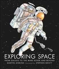 Exploring Space: From Galileo to the Mars Rover and Beyond цена и информация | Книги для подростков и молодежи | kaup24.ee