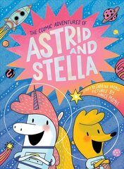 Cosmic Adventures of Astrid and Stella (A Hello!Lucky Book) цена и информация | Книги для подростков и молодежи | kaup24.ee