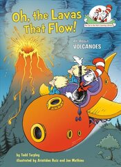 Oh, the Lavas That Flow!: All About Volcanoes цена и информация | Книги для подростков и молодежи | kaup24.ee