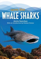 Save the...Whale Sharks hind ja info | Noortekirjandus | kaup24.ee