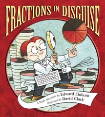 Fractions in Disguise: A Math Adventure hind ja info | Noortekirjandus | kaup24.ee