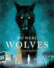 We Were Wolves hind ja info | Noortekirjandus | kaup24.ee