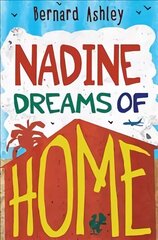 Nadine Dreams of Home hind ja info | Noortekirjandus | kaup24.ee