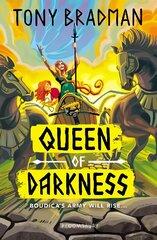 Queen of Darkness: Boudica's army will rise... hind ja info | Noortekirjandus | kaup24.ee