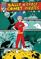 Sally Comet vs The Space Pirates цена и информация | Книги для подростков и молодежи | kaup24.ee