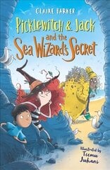 Picklewitch & Jack and the Sea Wizard's Secret Main цена и информация | Книги для подростков и молодежи | kaup24.ee