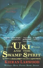 Uki and the Swamp Spirit: BLUE PETER BOOK AWARD-WINNING AUTHOR Main цена и информация | Книги для подростков и молодежи | kaup24.ee