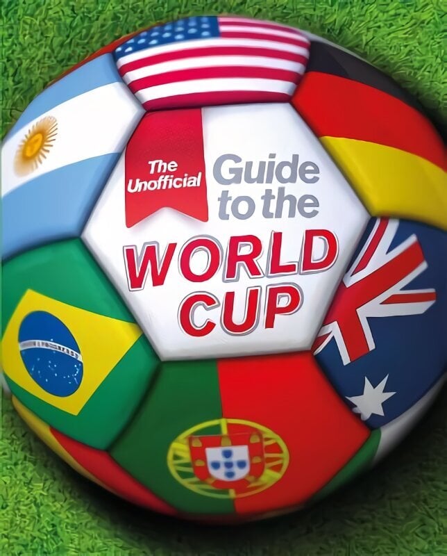 Unofficial Guide to the World Cup hind ja info | Noortekirjandus | kaup24.ee