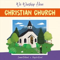 We Worship Here: Christian Church Illustrated edition hind ja info | Noortekirjandus | kaup24.ee