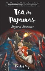 Tea In Pajamas: Beyond Belzerac цена и информация | Книги для подростков и молодежи | kaup24.ee
