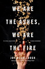 We Are the Ashes, We Are the Fire цена и информация | Книги для подростков и молодежи | kaup24.ee